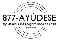 877-AYUDESE AYUDANDO A LOS NEOYORQUINOS EN CRISIS SPANISH LIFENET