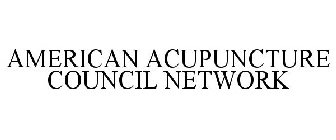 AMERICAN ACUPUNCTURE COUNCIL NETWORK