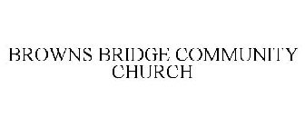 BROWNS BRIDGE CHURCH