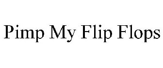 PIMP MY FLIP FLOPS