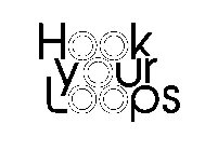 HOOK YOUR LOOPS
