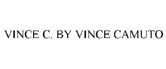 VINCE C. BY VINCE CAMUTO