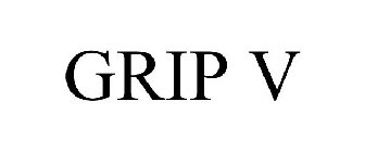 GRIP V