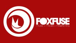 FOXFUSE MUSIC + MEDIA + MARKETING