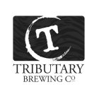T TRIBUTARY BREWING CO