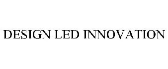 DESIGN LED INNOVATION