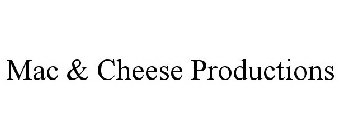 MAC & CHEESE PRODUCTIONS
