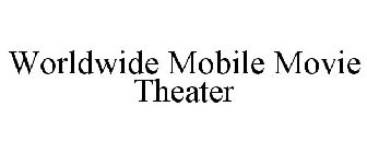 WORLDWIDE MOBILE MOVIE THEATER