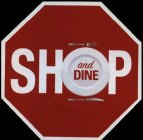 SHOP AND DINE