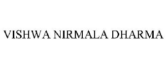 VISHWA NIRMALA DHARMA