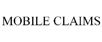 MOBILE CLAIMS