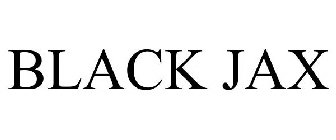 BLACK JAX