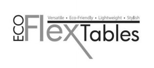 ECO FLEX TABLES VERSATILE ECO-FRIENDLY LIGHTWEIGHT STYLISH