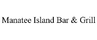 MANATEE ISLAND BAR & GRILL