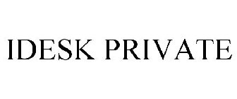 IDESK PRIVATE