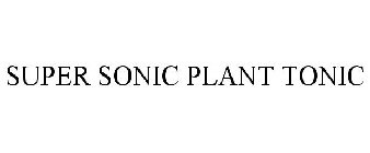 SUPER SONIC PLANT TONIC
