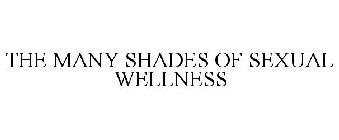 THE MANY SHADES OF SEXUAL WELLNESS