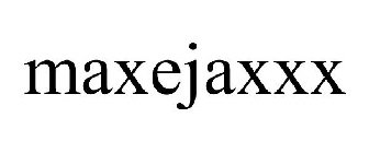 MAXEJAXXX