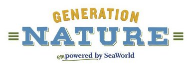 GENERATION NATURE EMPOWERED BY SEAWORLD