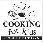COOKING FOR KIDS COMPETITION