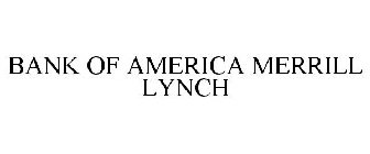 BANK OF AMERICA MERRILL LYNCH