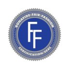 FF BONAFIDE FAIR FASHION CERTIFICATION S