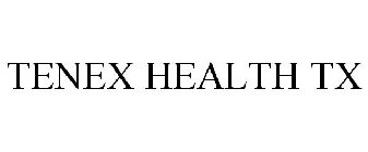 TENEX HEALTH TX