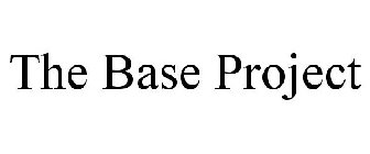 THE BASE PROJECT