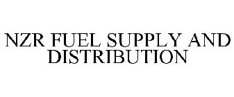 NZR FUEL SUPPLY AND DISTRIBUTION