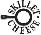 SKILLET CHEESE