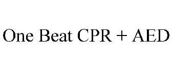 ONE BEAT CPR + AED