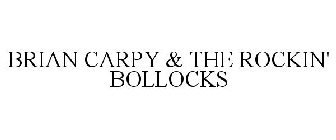 BRIAN CARPY & THE ROCKIN' BOLLOCKS
