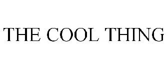 THE COOL THING