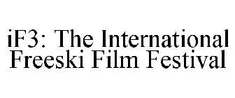 IF3: THE INTERNATIONAL FREESKI FILM FESTIVAL