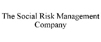 THE SOCIAL RISK MANAGEMENT COMPANY