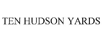 TEN HUDSON YARDS