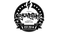 SHOWEATHER FIGHT CO. EST. 2014