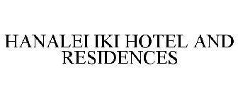 HANALEI IKI HOTEL AND RESIDENCES