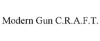 MODERN GUN C.R.A.F.T.