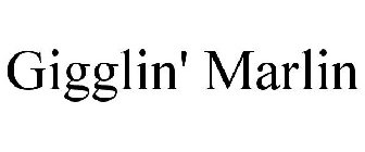 GIGGLIN' MARLIN