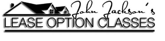 JOHN JACKSON'S LEASE OPTION CLASSES