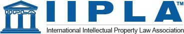 IIPLA INTERNATIONAL INTELLECTUAL PROPERTY LAW ASSOCIATION