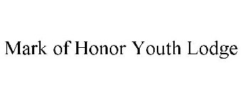 MARK OF HONOR YOUTH LODGE