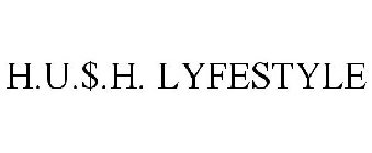 H.U.$.H. LYFESTYLE