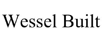 WESSEL BUILT