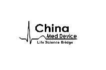 CHINA MED DEVICE LIFE SCIENCE BRIDGE