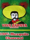VIVA ZAPATA 100% MEZQUITE CHARCOAL VIVA MEXICO