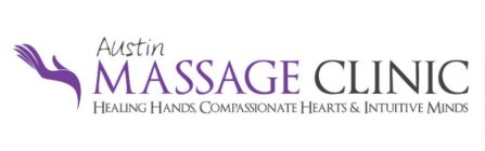 AUSTIN MASSAGE CLINIC HEALING HANDS, COMPASSIONATE HEARTS & INTUITIVE MINDS