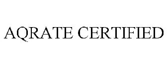 AQRATE CERTIFIED