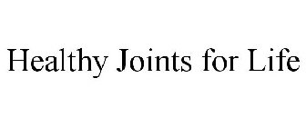 HEALTHY JOINTS FOR LIFE